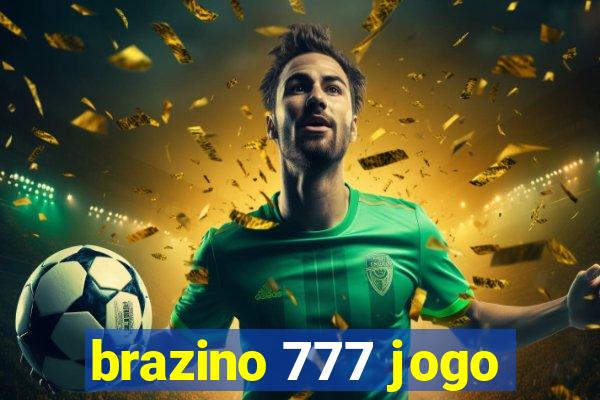 brazino 777 jogo