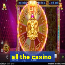 all the casino