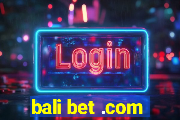 bali bet .com