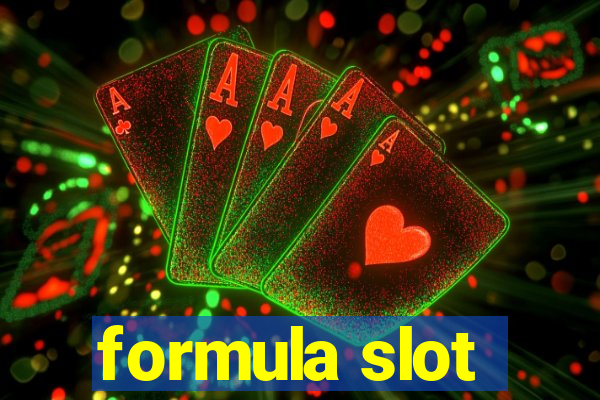 formula slot