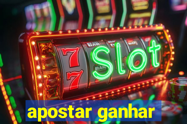 apostar ganhar