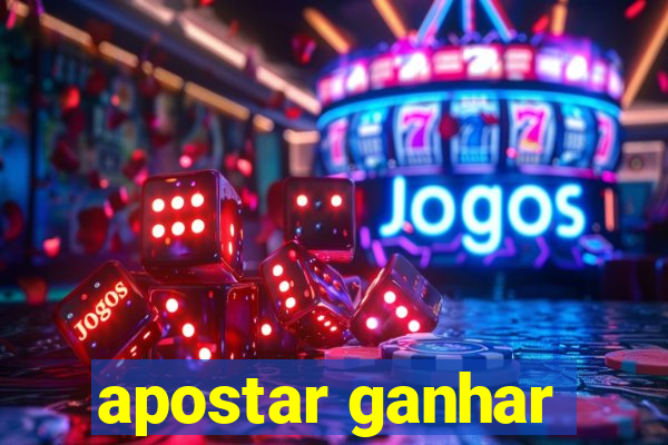 apostar ganhar