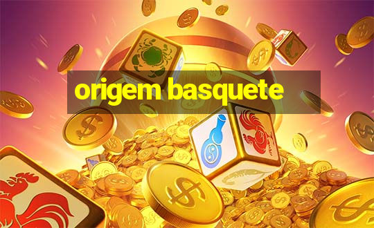 origem basquete