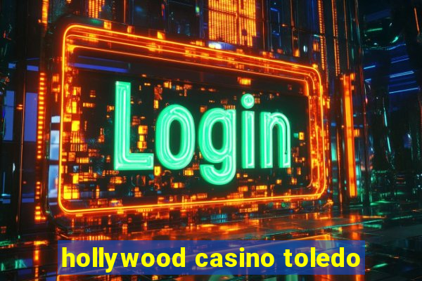 hollywood casino toledo