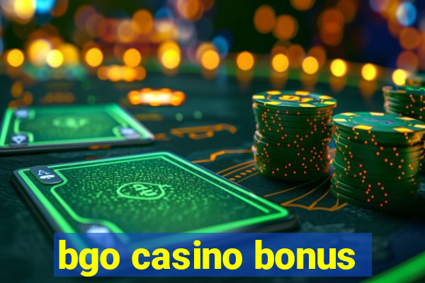 bgo casino bonus