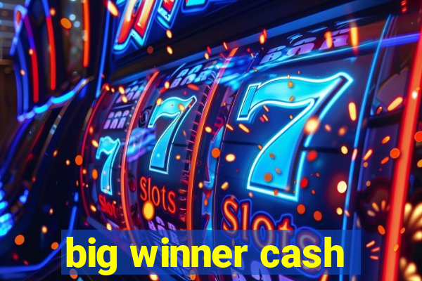 big winner cash