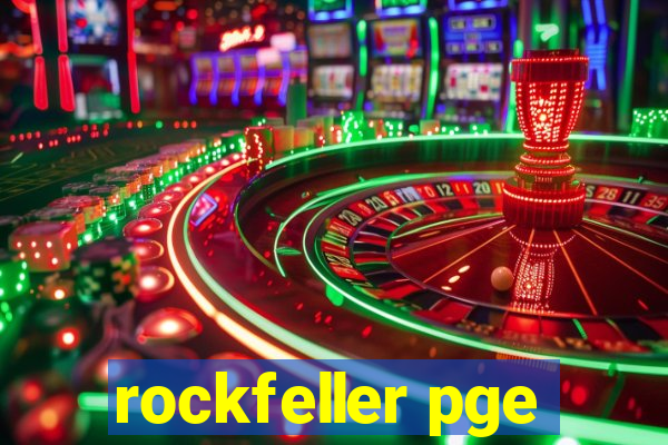 rockfeller pge