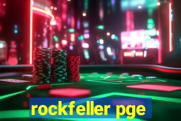 rockfeller pge