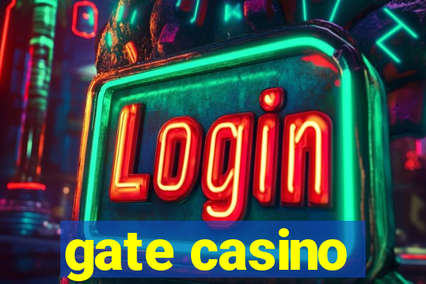 gate casino