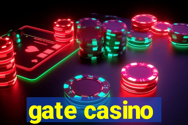 gate casino