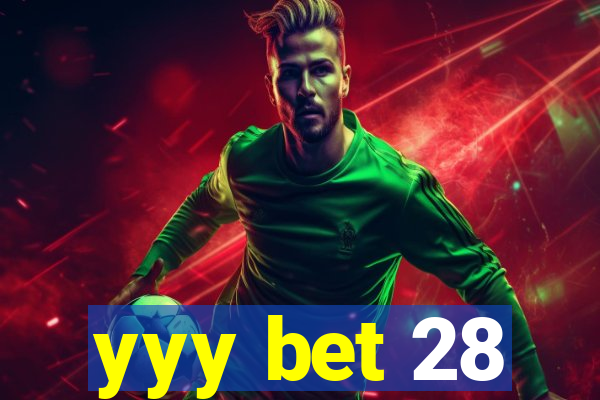 yyy bet 28