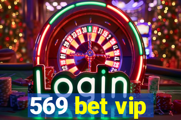 569 bet vip