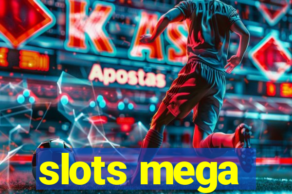 slots mega