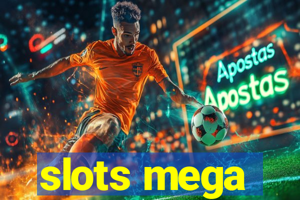 slots mega