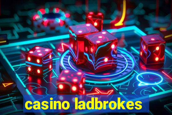 casino ladbrokes