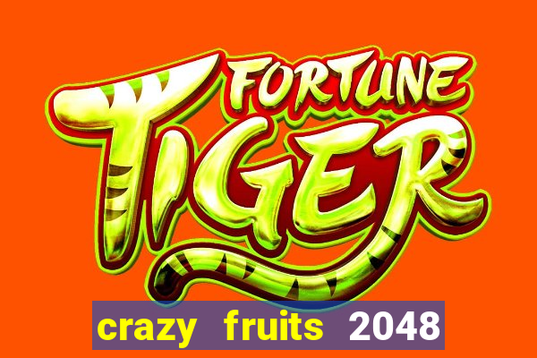 crazy fruits 2048 jim green