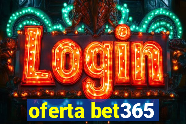 oferta bet365