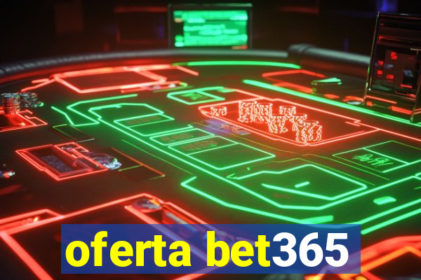 oferta bet365