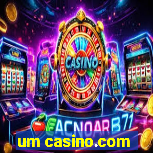 um casino.com