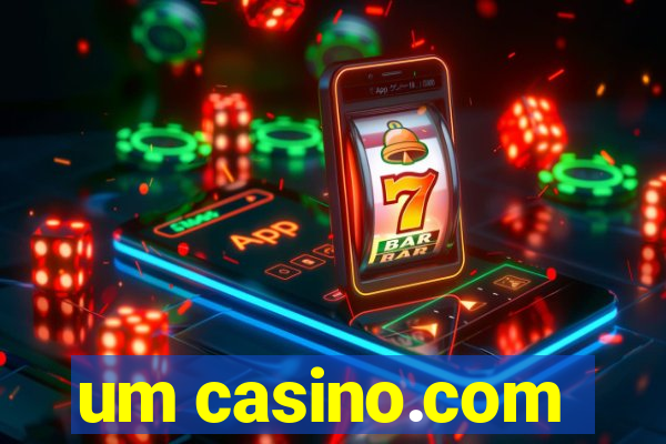 um casino.com