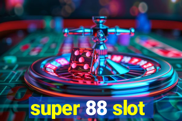 super 88 slot