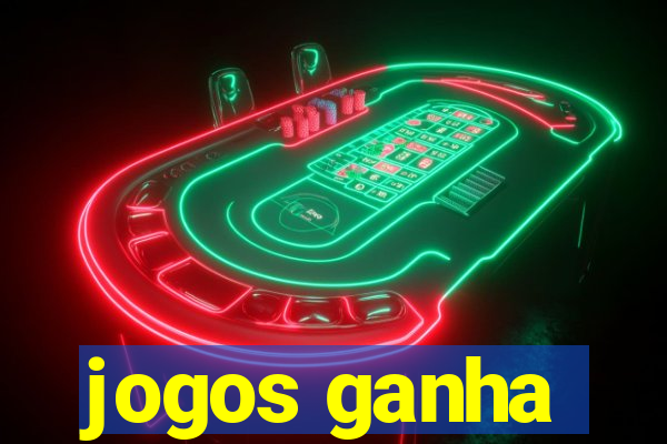 jogos ganha