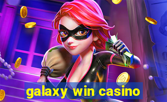 galaxy win casino