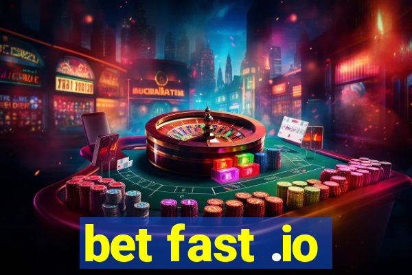 bet fast .io