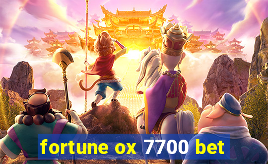 fortune ox 7700 bet