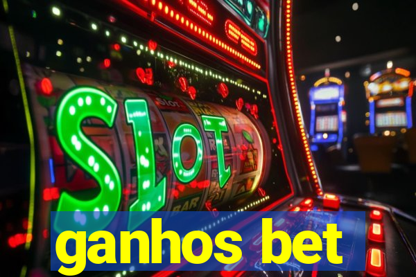 ganhos bet