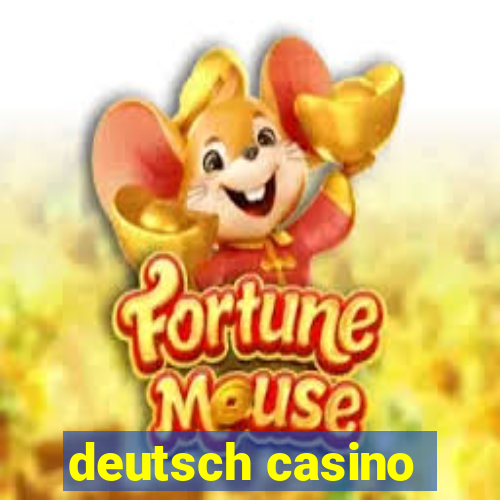 deutsch casino