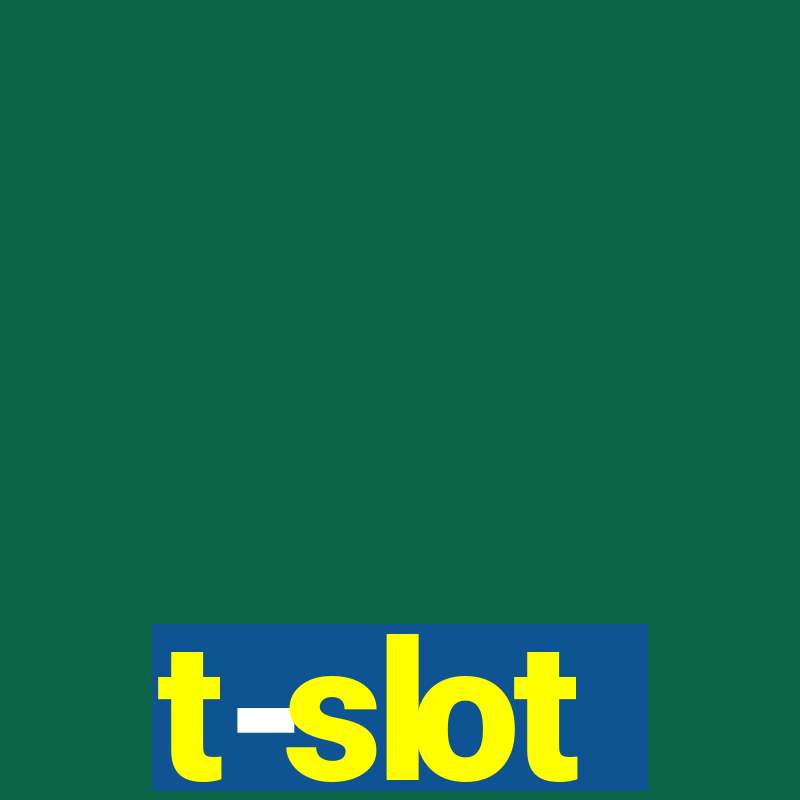 t-slot