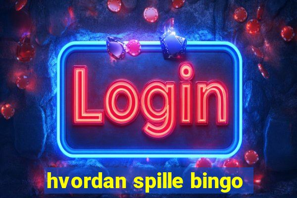 hvordan spille bingo