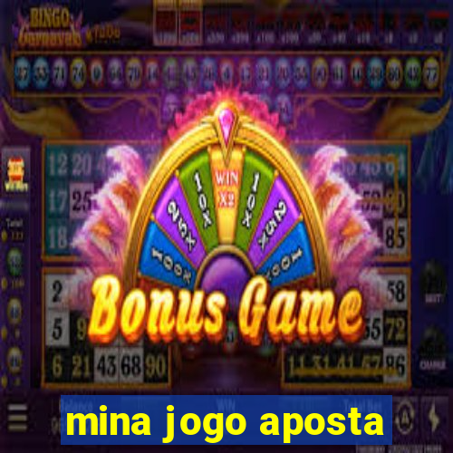 mina jogo aposta