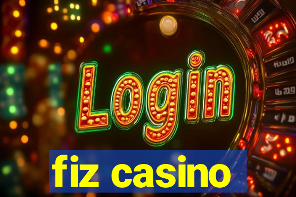 fiz casino