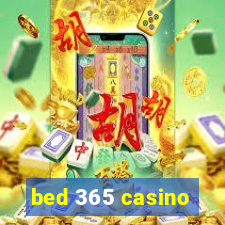 bed 365 casino