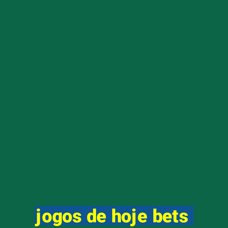 jogos de hoje bets