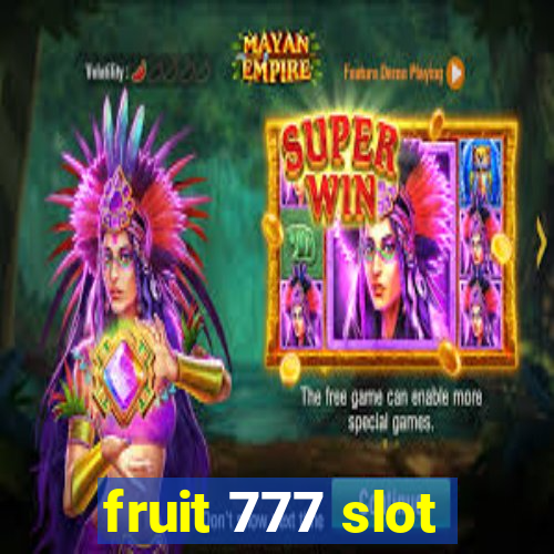 fruit 777 slot