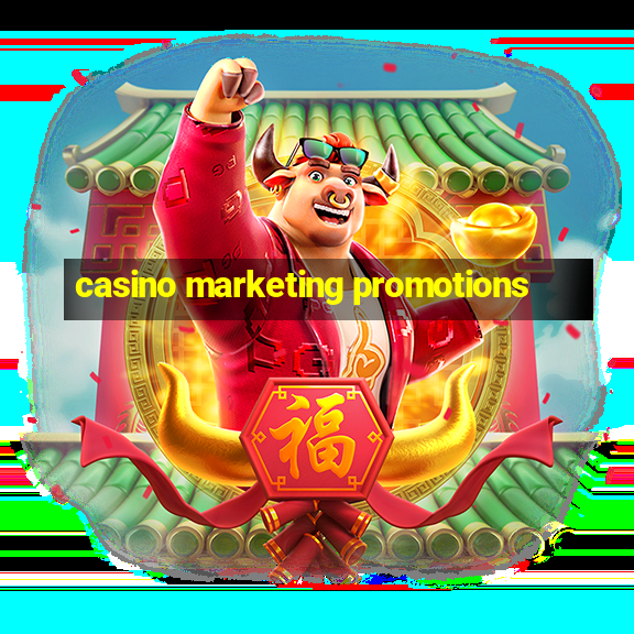 casino marketing promotions