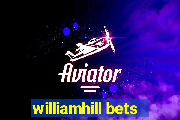 williamhill bets