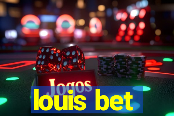 louis bet