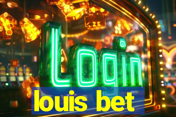 louis bet