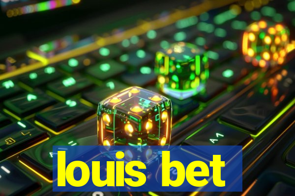 louis bet