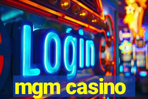 mgm casino