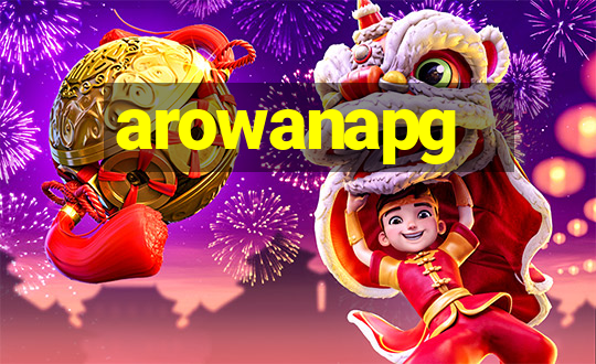 arowanapg