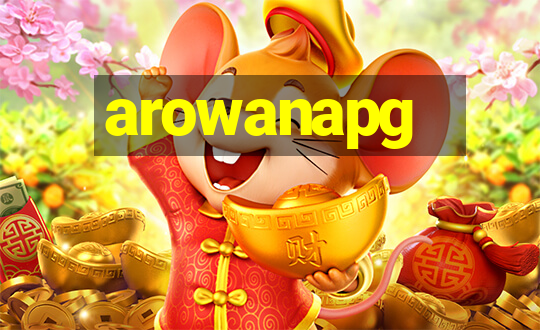 arowanapg