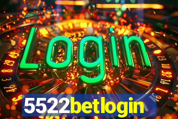 5522betlogin