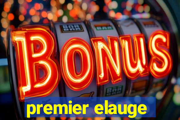 premier elauge