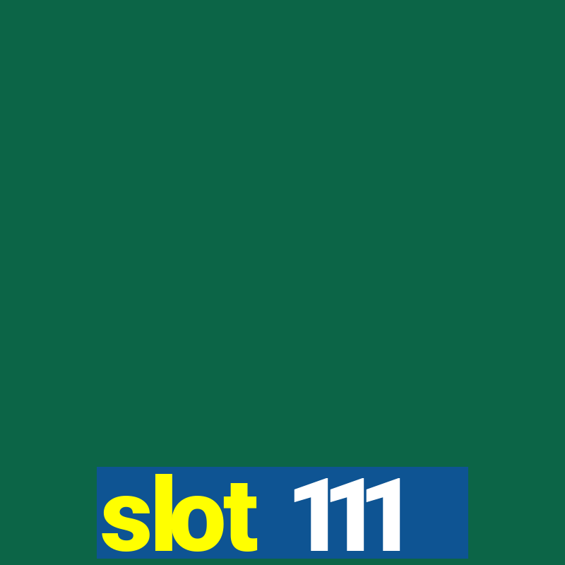 slot 111