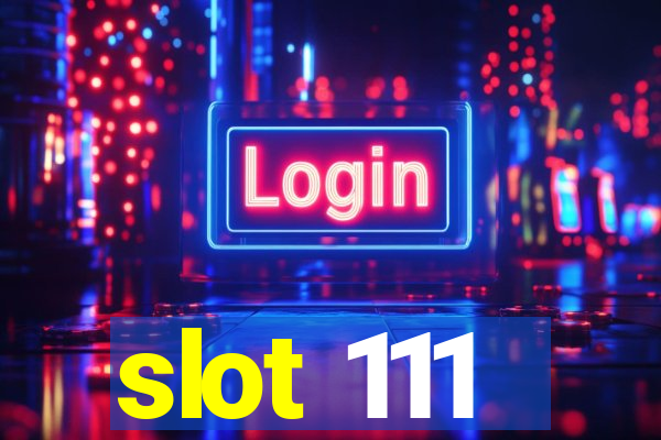 slot 111